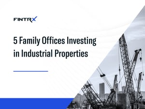 5 Family Offices Investing in Industrial Properties