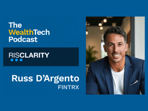 Exploring Family Office Trends with Russ D’Argento on the Risclarity WealthTech Podcast