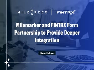 Milemarker and FINTRX Form Partnership to Provide Deeper Integration