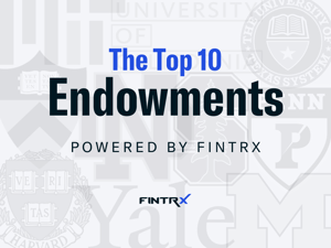 The Top 10 Endowments - Powered by FINTRX